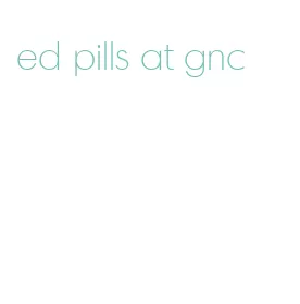 ed pills at gnc