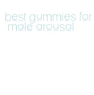 best gummies for male arousal