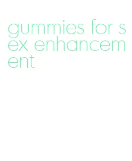 gummies for sex enhancement