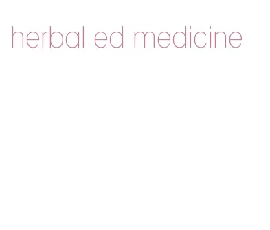 herbal ed medicine