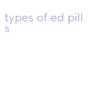 types of ed pills