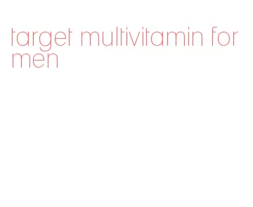 target multivitamin for men
