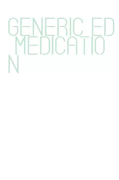 generic ed medication