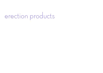 erection products