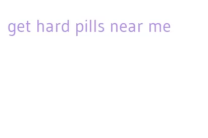 get hard pills near me