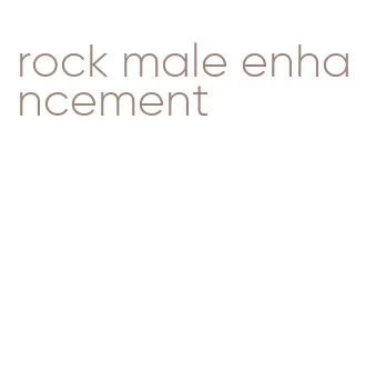 rock male enhancement