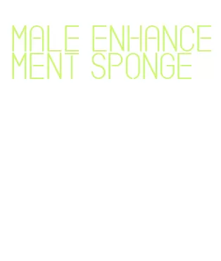 male enhancement sponge