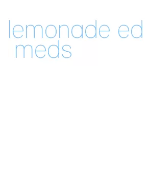 lemonade ed meds