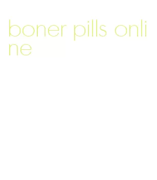 boner pills online