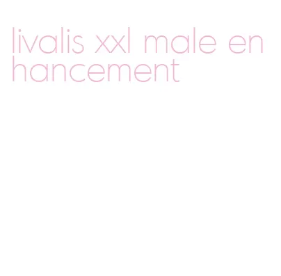 livalis xxl male enhancement