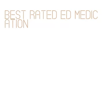 best rated ed medication