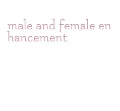 male and female enhancement