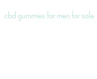 cbd gummies for men for sale