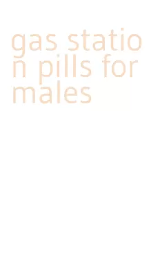 gas station pills for males