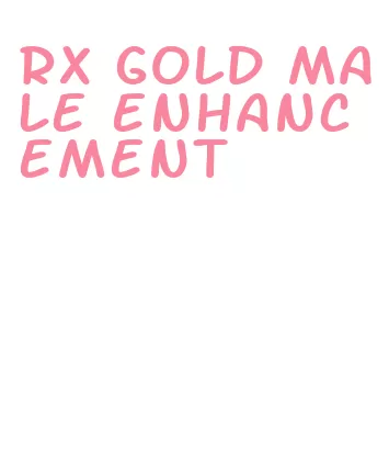 rx gold male enhancement