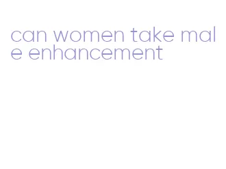 can women take male enhancement