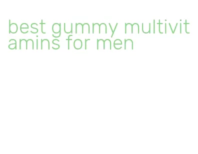 best gummy multivitamins for men