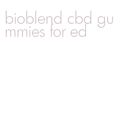 bioblend cbd gummies for ed