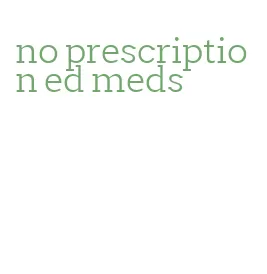no prescription ed meds
