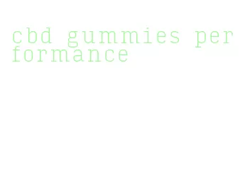 cbd gummies performance