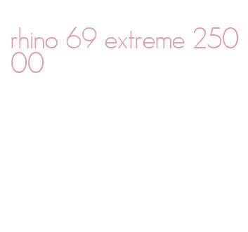 rhino 69 extreme 25000