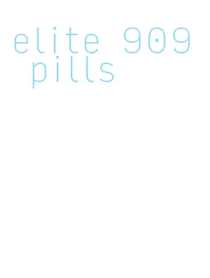 elite 909 pills