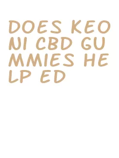 does keoni cbd gummies help ed