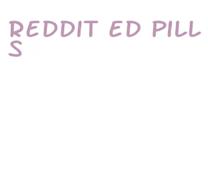 reddit ed pills