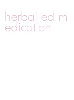 herbal ed medication