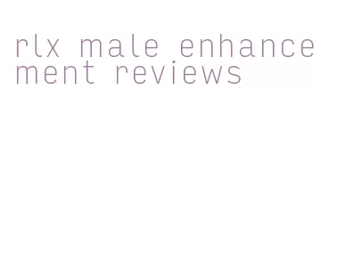 rlx male enhancement reviews